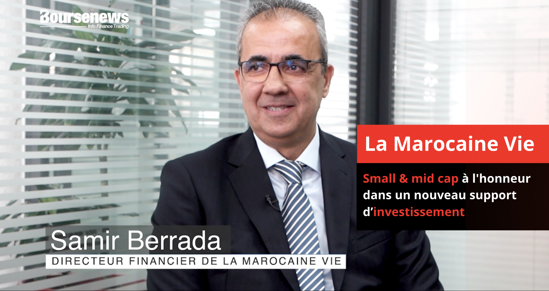 La Marocaine Vie: Small & mid cap à l'honneur dans un nouveau support d’investissement